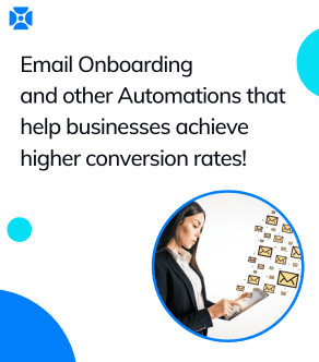 Email On-boarding and other Automations that help businesses achieve higher conversion rates!